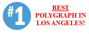 the best polygraph test in Los Angeles
